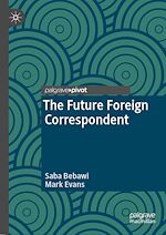 Télécharger le livre :  The Future Foreign Correspondent