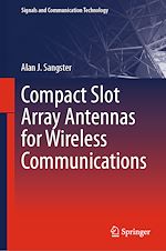 Télécharger le livre :  Compact Slot Array Antennas for Wireless Communications