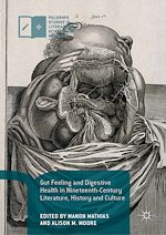 Download this eBook Gut Feeling and Digestive Health in Nineteenth-Century Literature, History and Culture