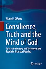 Télécharger le livre :  Consilience, Truth and the Mind of God