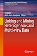 Télécharger le livre :  Linking and Mining Heterogeneous and Multi-view Data