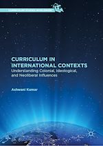 Télécharger le livre :  Curriculum in International Contexts