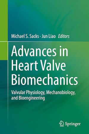 Téléchargez le livre :  Advances in Heart Valve Biomechanics