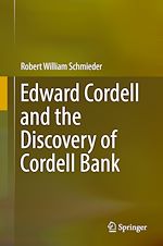 Télécharger le livre :  Edward Cordell and the Discovery of Cordell Bank