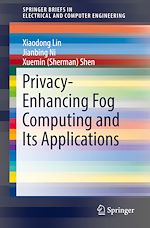 Télécharger le livre :  Privacy-Enhancing Fog Computing and Its Applications