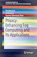 Télécharger le livre :  Privacy-Enhancing Fog Computing and Its Applications