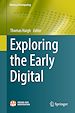 Télécharger le livre :  Exploring the Early Digital