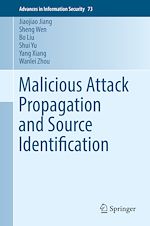 Télécharger le livre :  Malicious Attack Propagation and Source Identification