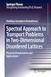 Télécharger le livre :  Spectral Approach to Transport Problems in Two-Dimensional Disordered Lattices