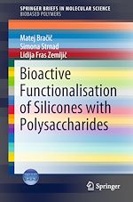 Télécharger le livre :  Bioactive Functionalisation of Silicones with Polysaccharides