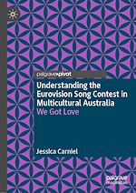 Télécharger le livre :  Understanding the Eurovision Song Contest in Multicultural Australia