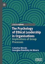 Télécharger le livre :  The Psychology of Ethical Leadership in Organisations