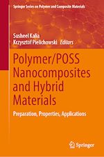 Télécharger le livre :  Polymer/POSS Nanocomposites and Hybrid Materials