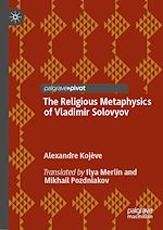 Télécharger le livre :  The Religious Metaphysics of Vladimir Solovyov