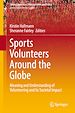 Télécharger le livre :  Sports Volunteers Around the Globe