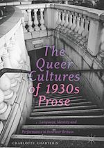 Télécharger le livre :  The Queer Cultures of 1930s Prose