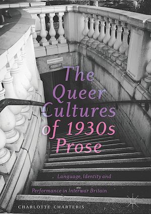 Téléchargez le livre :  The Queer Cultures of 1930s Prose