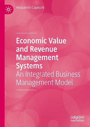 Téléchargez le livre :  Economic Value and Revenue Management Systems