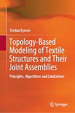 Télécharger le livre :  Topology-Based Modeling of Textile Structures and Their Joint Assemblies