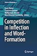 Télécharger le livre :  Competition in Inflection and Word-Formation