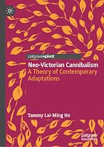 Télécharger le livre :  Neo-Victorian Cannibalism