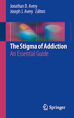 Télécharger le livre :  The Stigma of Addiction