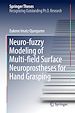 Télécharger le livre :  Neuro-fuzzy Modeling of Multi-field Surface Neuroprostheses for Hand Grasping