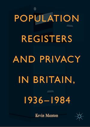 Téléchargez le livre :  Population Registers and Privacy in Britain, 1936—1984