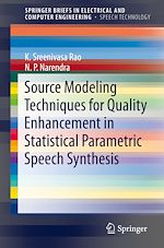 Télécharger le livre :  Source Modeling Techniques for Quality Enhancement in Statistical Parametric Speech Synthesis
