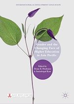 Télécharger le livre :  Gender and the Changing Face of Higher Education in Asia Pacific