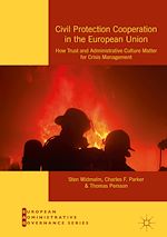 Télécharger le livre :  Civil Protection Cooperation in the European Union