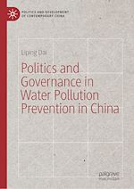 Télécharger le livre :  Politics and Governance in Water Pollution Prevention in China