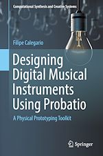 Télécharger le livre :  Designing Digital Musical Instruments Using Probatio