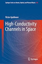 Télécharger le livre :  High-Conductivity Channels in Space