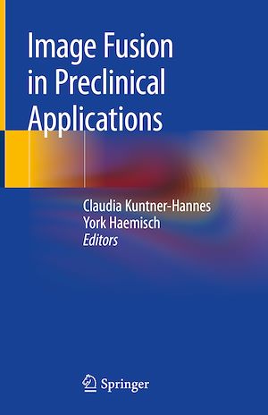 Téléchargez le livre :  Image Fusion in Preclinical Applications