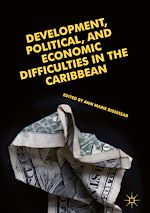 Télécharger le livre :  Development, Political, and Economic Difficulties in the Caribbean