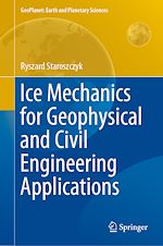 Télécharger le livre :  Ice Mechanics for Geophysical and Civil Engineering Applications