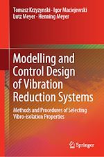 Télécharger le livre :  Modelling and Control Design of Vibration Reduction Systems