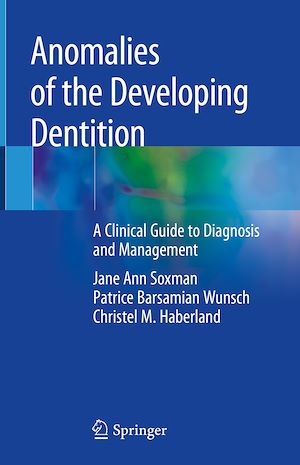 Téléchargez le livre :  Anomalies of the Developing Dentition