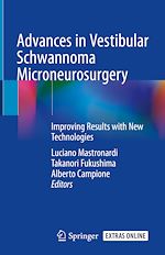 Télécharger le livre :  Advances in Vestibular Schwannoma Microneurosurgery