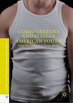 Télécharger le livre :  Guido Culture and Italian American Youth