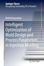 Télécharger le livre :  Intelligent Optimization of Mold Design and Process Parameters in Injection Molding