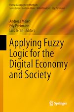 Télécharger le livre :  Applying Fuzzy Logic for the Digital Economy and Society