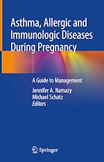 Télécharger le livre :  Asthma, Allergic and Immunologic Diseases During Pregnancy