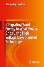 Télécharger le livre :  Integrating Wind Energy to Weak Power Grids using High Voltage Direct Current Technology