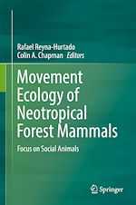 Télécharger le livre :  Movement Ecology of Neotropical Forest Mammals