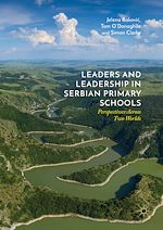 Télécharger le livre :  Leaders and Leadership in Serbian Primary Schools