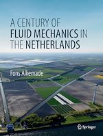 Télécharger le livre :  A Century of Fluid Mechanics in The Netherlands