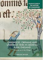 Télécharger le livre :  Childhood, Orphans and Underage Heirs in Medieval Rural England