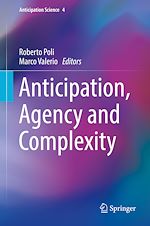 Télécharger le livre :  Anticipation, Agency and Complexity